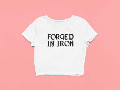 Forged In Iron Crop T-Shirt