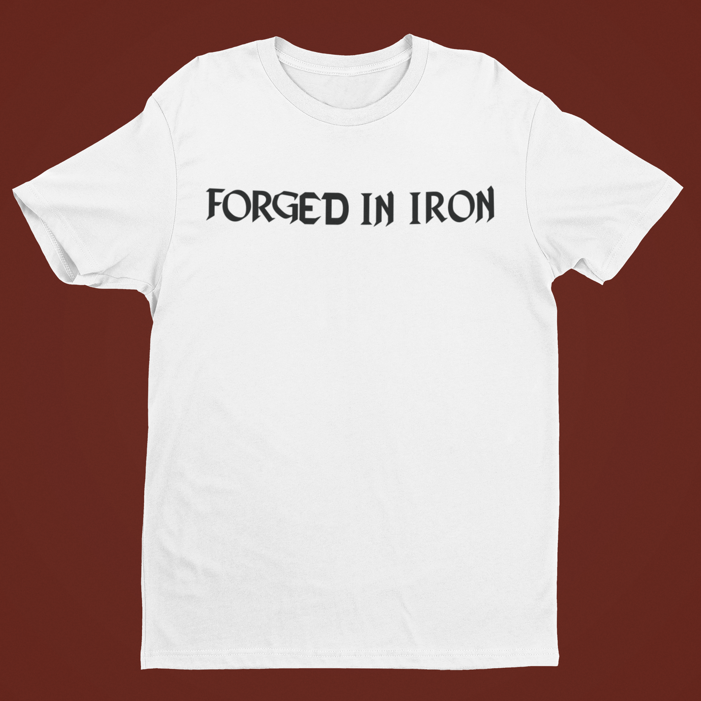 Forged In Iron T-Shirt